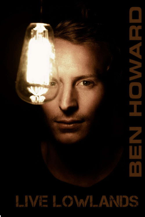 Ben Howard: Live At Lowlands (2012) poster