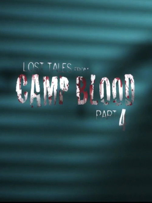 Lost Tales from Camp Blood - Part 4 (2009) poster