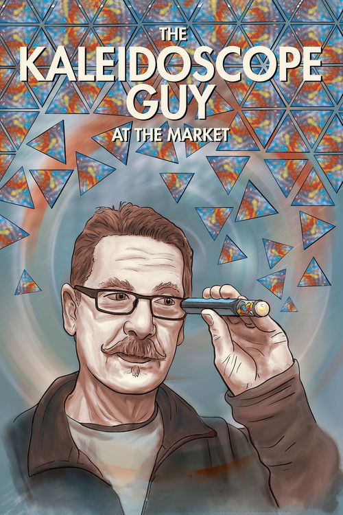 The Kaleidoscope Guy at the Market (2018) poster