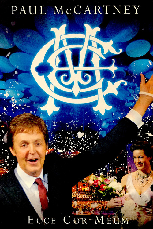 Paul McCartney: Ecce Cor Meum (2008) poster