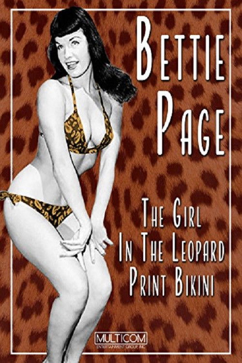 Bettie Page: The Girl in the Leopard Print Bikini (2004) poster