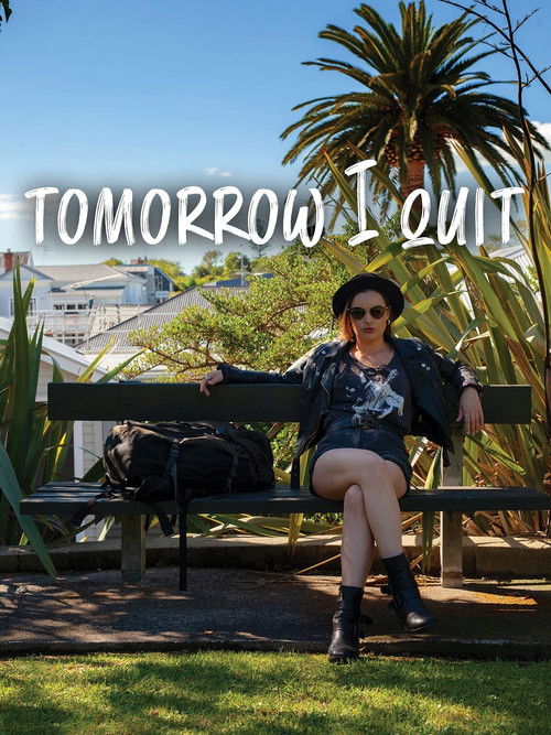 Tomorrow I Quit (2021) poster