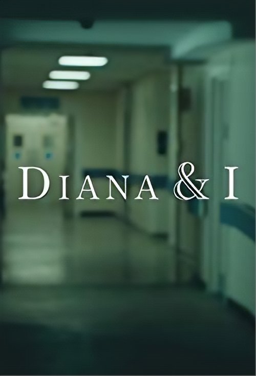 Diana and I (2017) poster