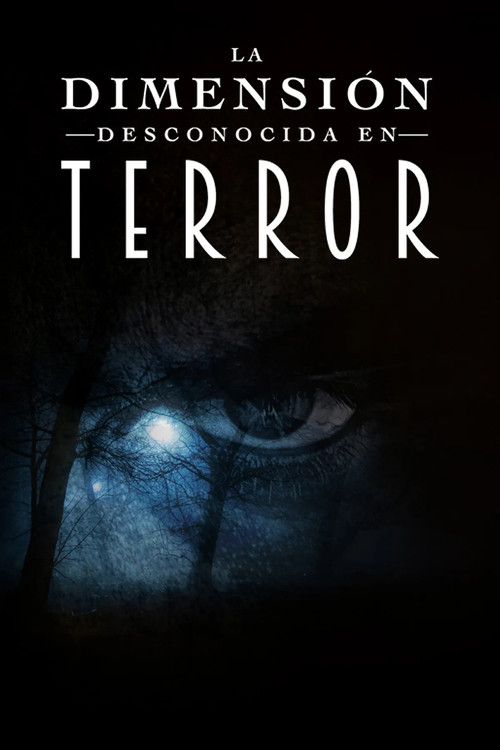 La dimensión desconocida en terror (2020) poster