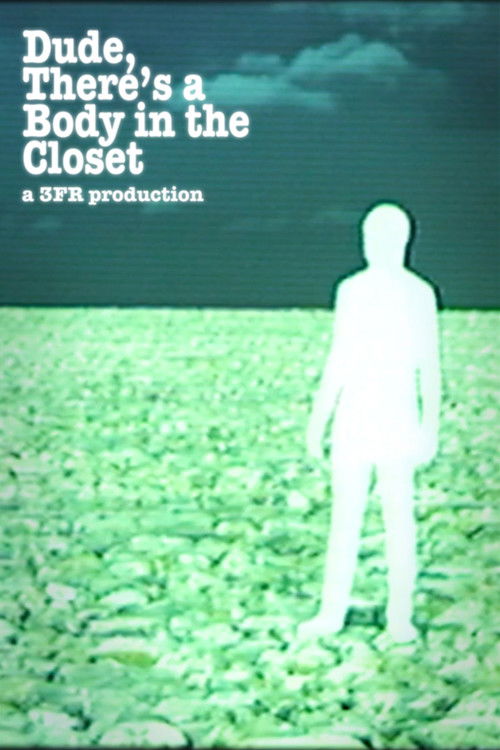 Dude, There's a Body in the Closet (2023) poster