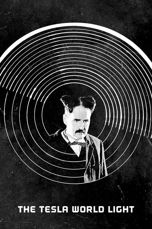 The Tesla World Light (2017) poster