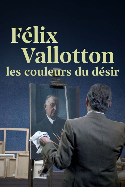 Félix Vallotton, les couleurs du désir (2025) poster