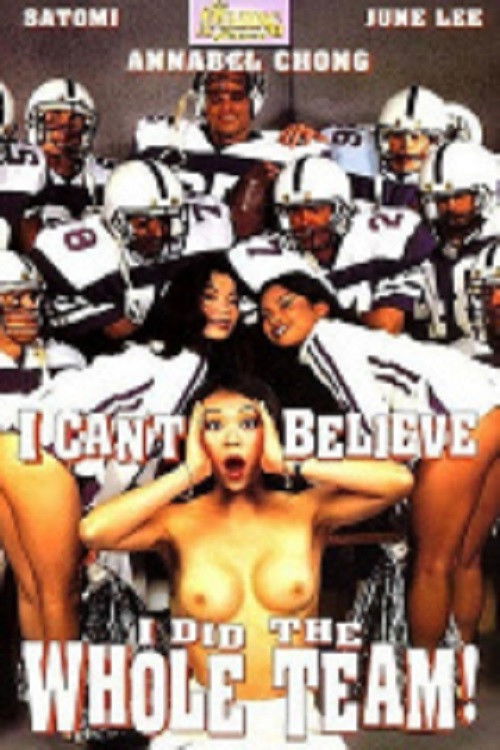 I Can't Believe I Did The Whole Team (1994) poster