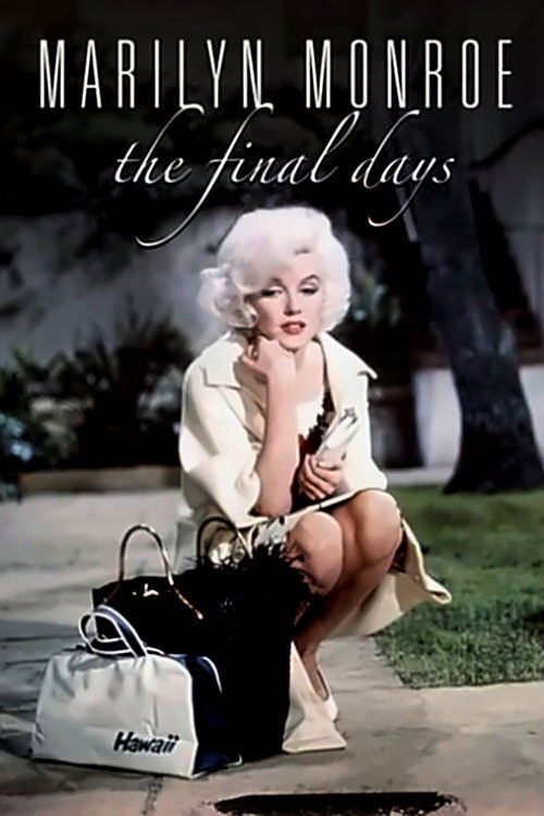 Marilyn Monroe: The Final Days (2001) poster