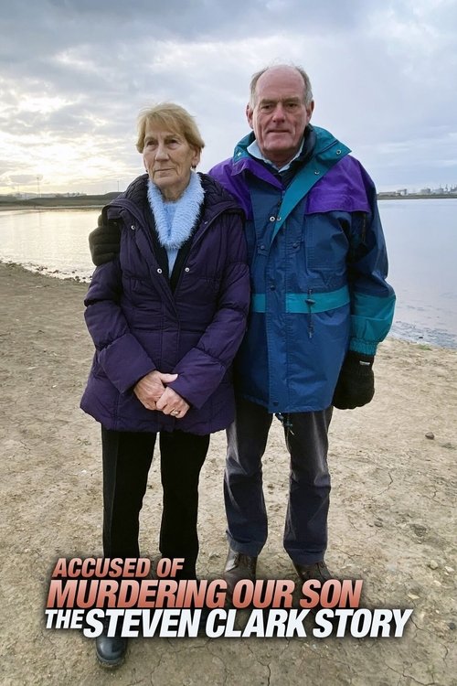 Accused of Murdering Our Son: The Steven Clark Story (2021) poster