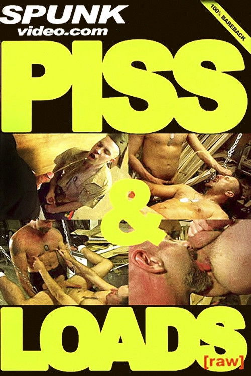 Piss & Loads [Raw] (2009) poster