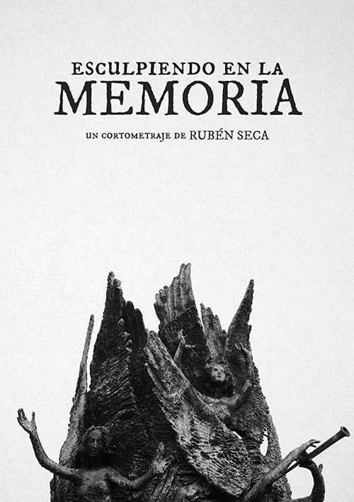 Esculpiendo en la memoria (2018) poster