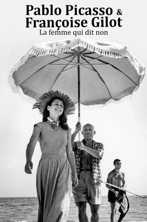 Pablo Picasso et Françoise Gilot : la femme qui dit non (2020) poster