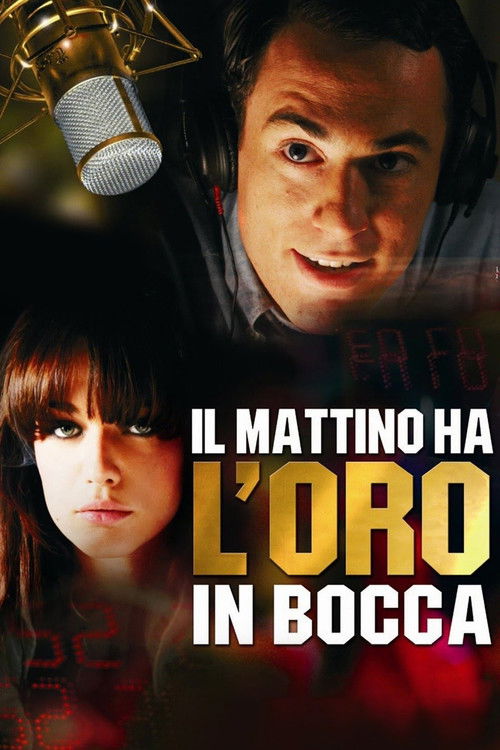 Il mattino ha l'oro in bocca (2008) poster