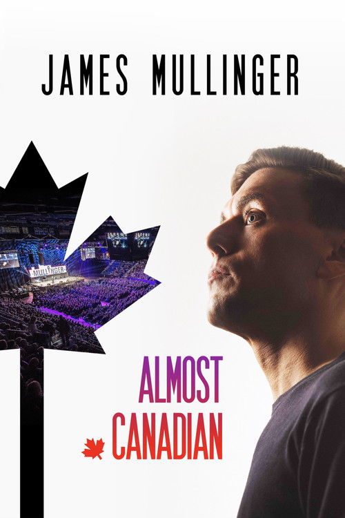 James Mullinger: Almost Canadian (2019) poster