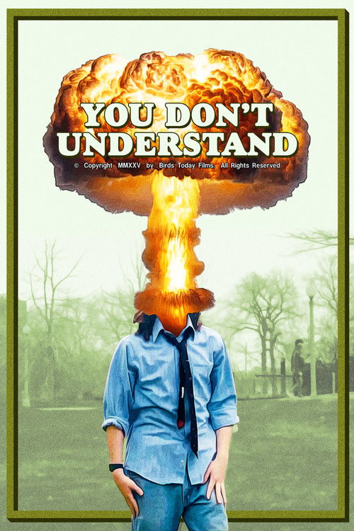 You Don't Understand (2025) poster