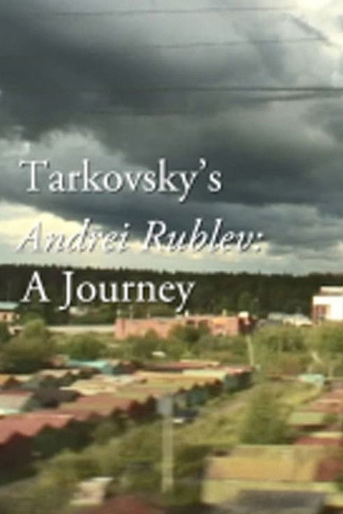 Tarkovsky's Andrei Rublev: A Journey (2018) poster