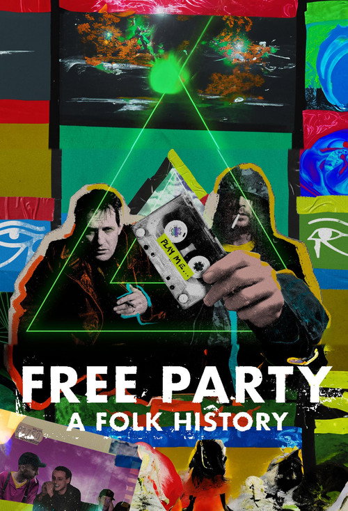 Free Party: A Folk History (2023) poster