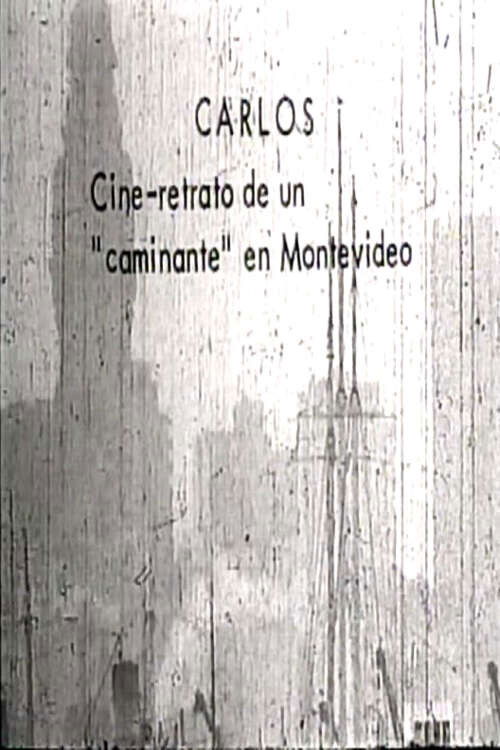 Carlos: Film Portrait of a Montevideo Panhandler (1965) poster