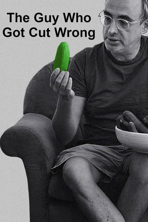The Guy Who Got Cut Wrong (2024) poster
