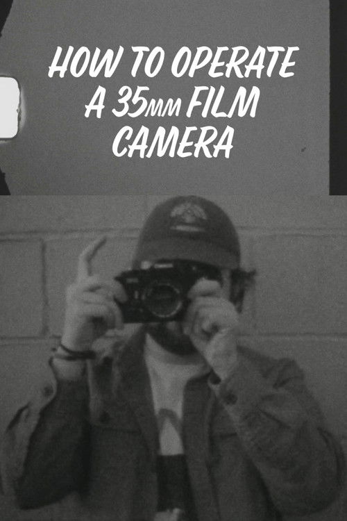 How to Operate a 35mm Film Camera (2025) poster