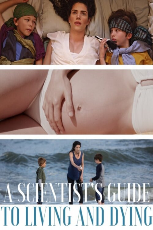 A Scientist's Guide to Living and Dying (2018) poster