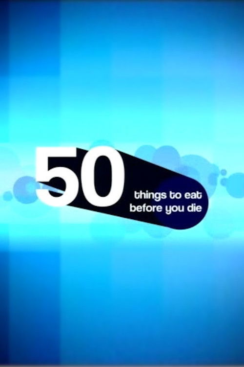 50 Things to Eat Before You Die (2004) poster