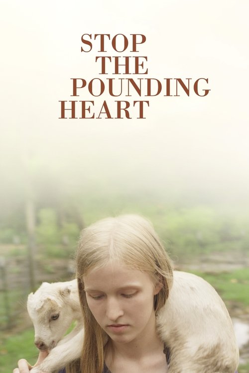 Stop the Pounding Heart (2013) poster