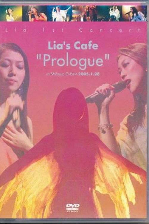 Lia 1st Concert Lia's Cafe "Prologue" at Shibuya O-EAST (2005) poster