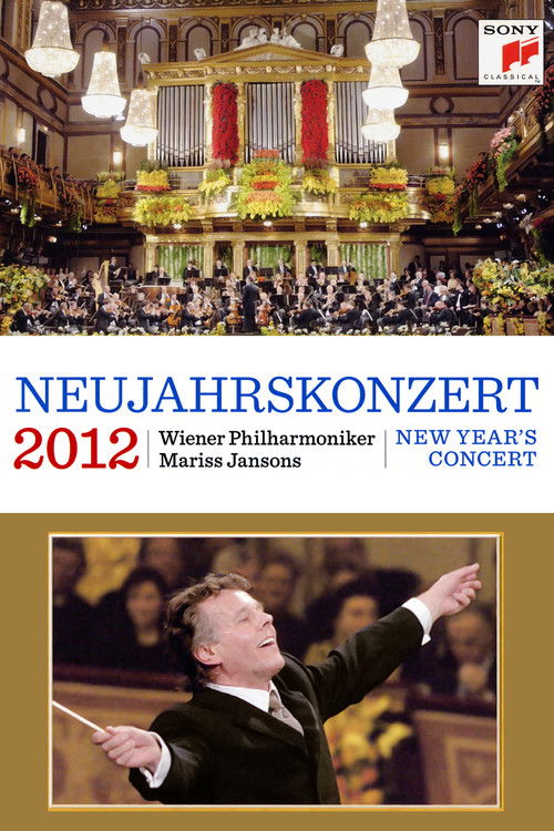 Neujahrskonzert der Wiener Philharmoniker 2012 (2012) poster
