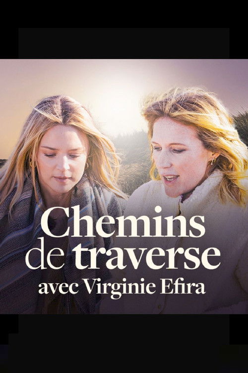 Chemins de Traverse avec Virginie Efira (2023) poster