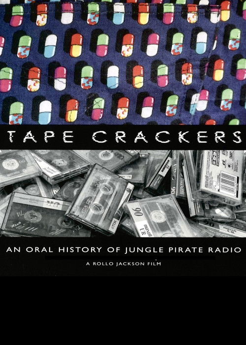 Tape Crackers: An Oral History of Jungle Pirate Radio (2009) poster