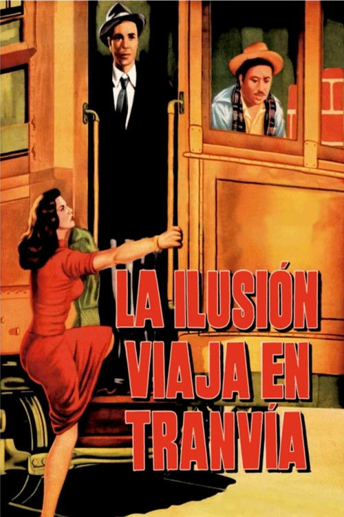 La ilusión viaja en tranvía (1954) poster
