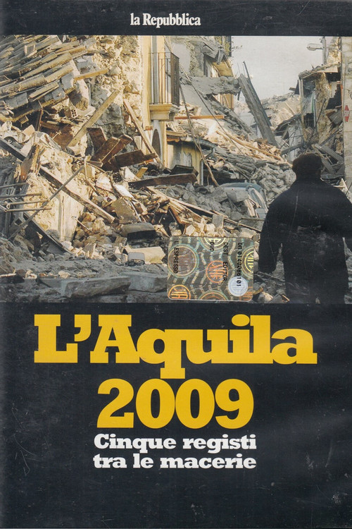 L'Aquila 2009: Cinque registi tra le macerie (2009) poster