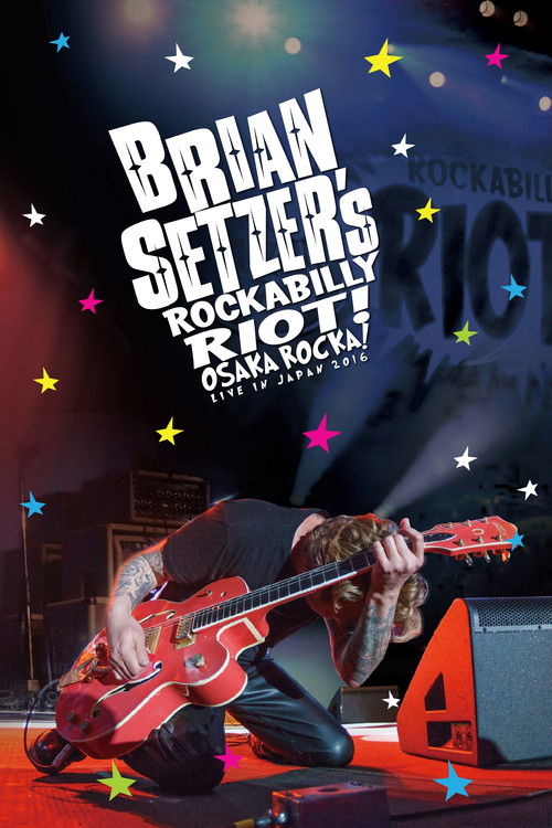 Brian Setzer's Rockabilly Riot: Osaka Rocka! - Live in Japan (2016) poster