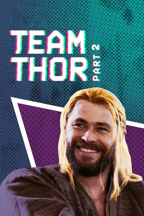 Team Thor: Part 2 (2017) poster