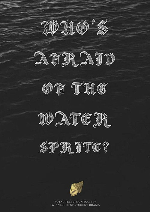 Who's Afraid of the Water Sprite? (2009) poster