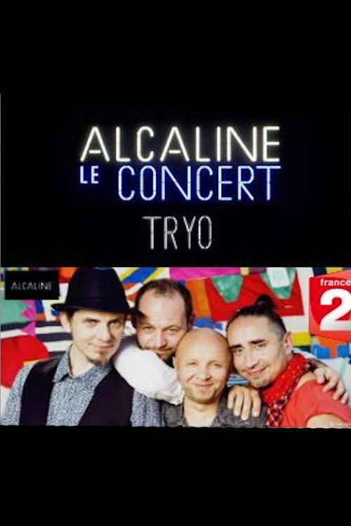 Tryo - Alcaline le Concert (2016) poster