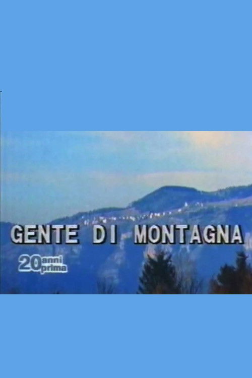 Così è andata: Gente di montagna (1987) poster