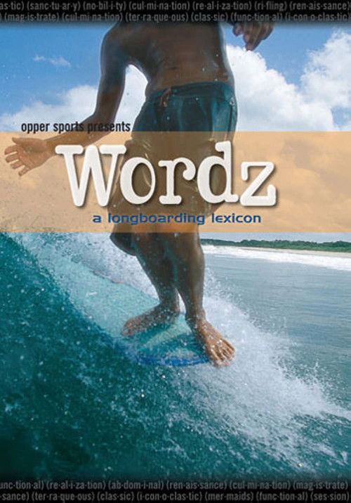 Wordz: A Longboarding Lexicon (2005) poster