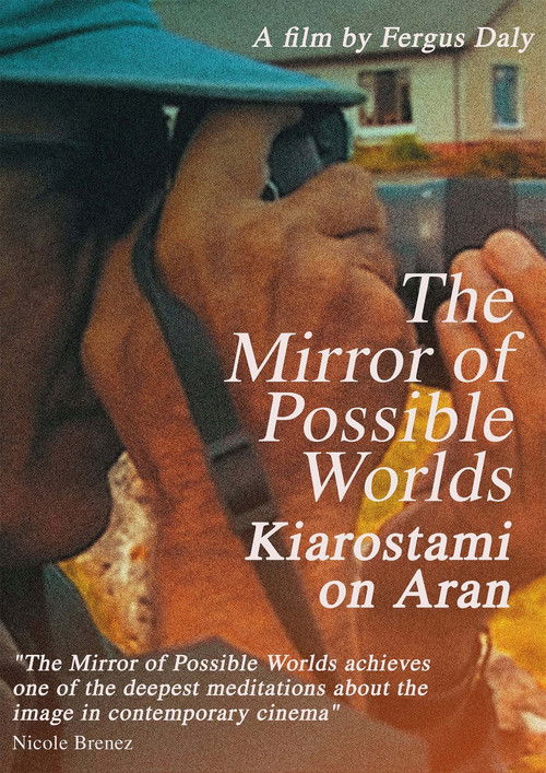 The Mirror of Possible Worlds: Kiarostami on Aran (2020) poster