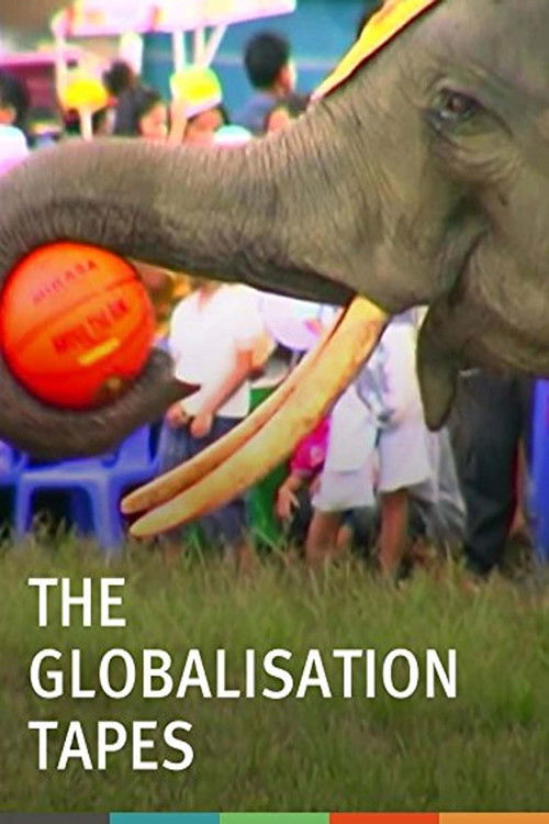 The Globalisation Tapes (2003) poster
