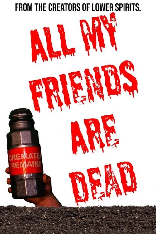 All My Friends Are Dead (2021) poster