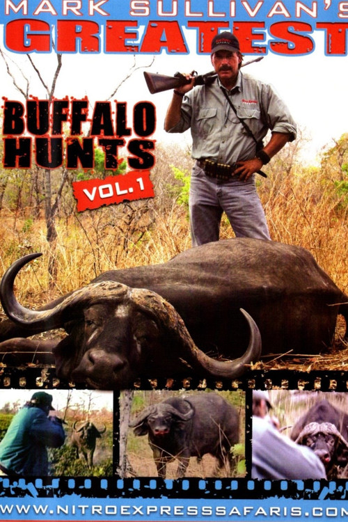 Greatest Buffalo Hunts Vol.1 (2005) poster