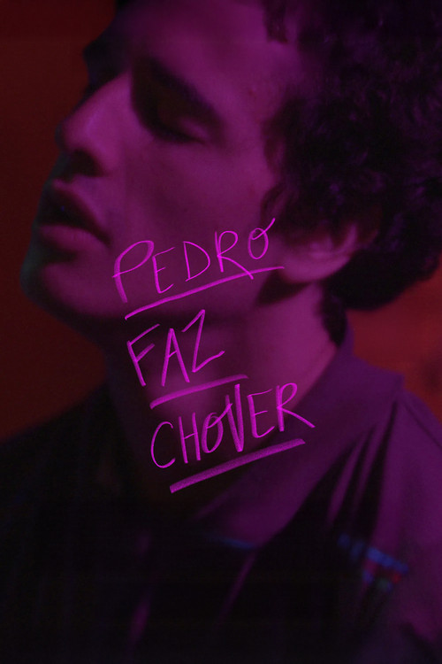 Pedro Faz Chover (2022) poster