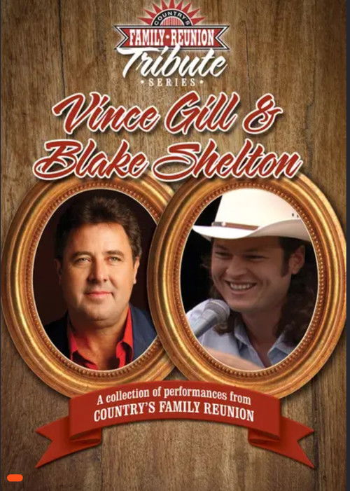 Country's Family Reunion Tribute Series: Vince Gill & Blake Shelton (2016) poster