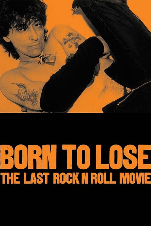 Born to Lose: The Last Rock and Roll Movie (2001) poster
