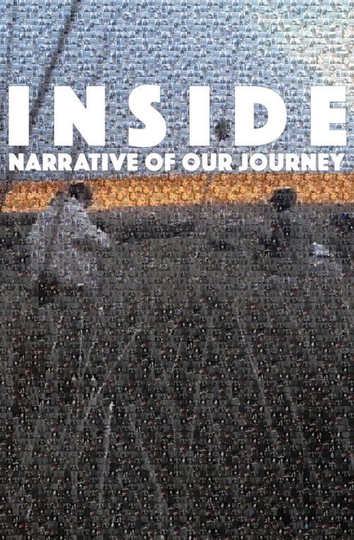 INSIDE: Narrative of Our Journey (2023) poster
