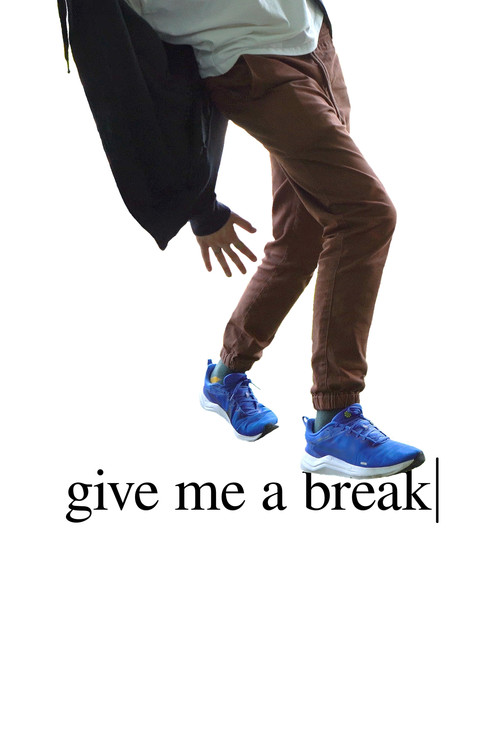 Give Me a Break (2025) poster