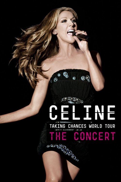 Celine: Taking Chances World Tour - The Concert (2010) poster